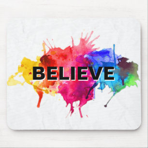 BELIEVE Paint Splash Abstract Mouse Pad