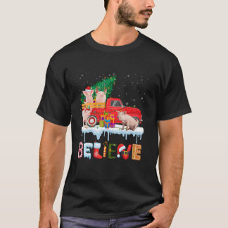 Believe Pig Riding Red Truck Christmas Tree Christ T-Shirt