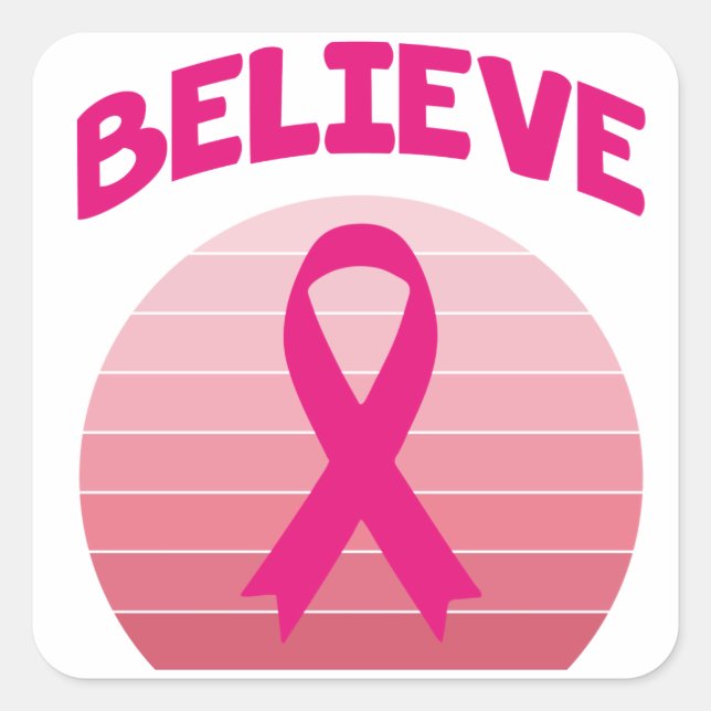 Believe Pink Ribbon Retro Square Sticker (Front)