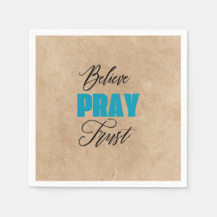Believe, Pray and Trust, Christian Napkin