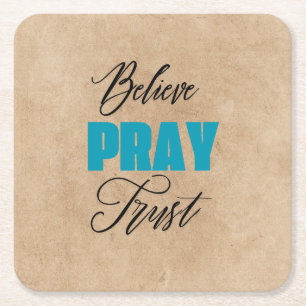 Believe, Pray and Trust, Christian Square Paper Coaster
