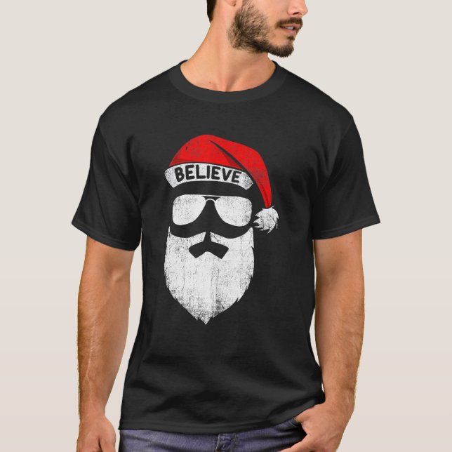 Believe Quote On Santa Hat Moustache Family Reunio T-Shirt (Front)