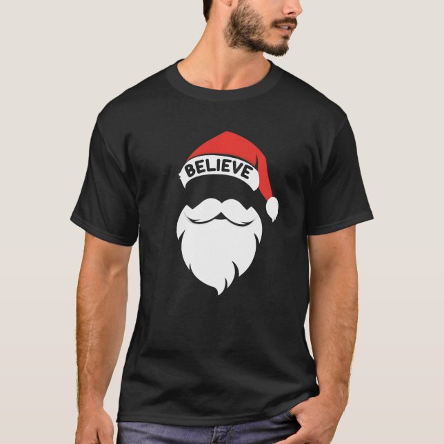 Believe Quote On Santa Hat Mustache Family Reunion T-Shirt (Front)