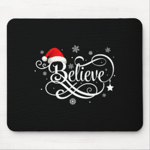 Believe Santa Claus Believe Christmas Matching Paj Mouse Pad
