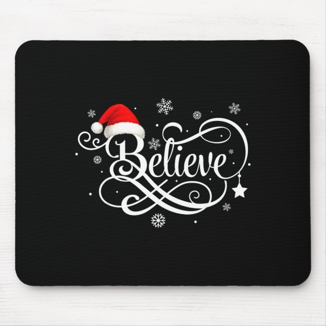 Believe Santa Claus Believe Christmas Matching Paj Mouse Pad (Front)