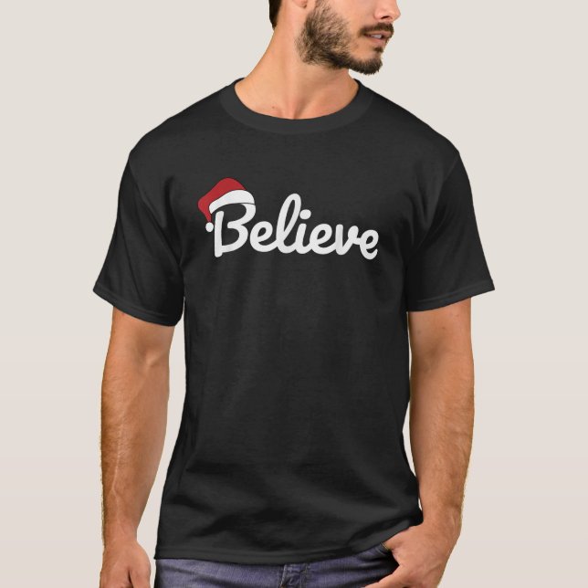 Believe Santa Cute Christmas  T-Shirt (Front)