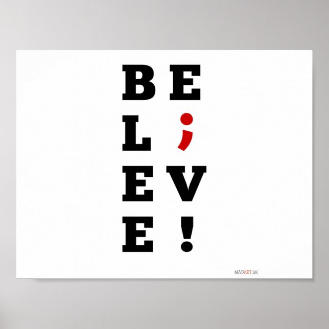 Believe Semi-Colon Awareness Poster (Front)