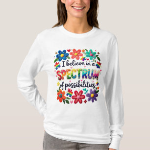 Believe Spectrum Of Possibilities T-Shirt
