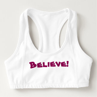 Believe!  Sports Bra