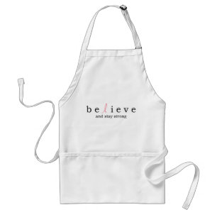 Believe Stay Strong Breast Cancer apron