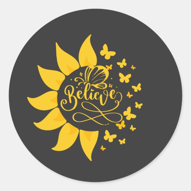 believe sunflower spring happy T-Shirt Classic Round Sticker (Front)