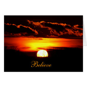 Believe sunrise