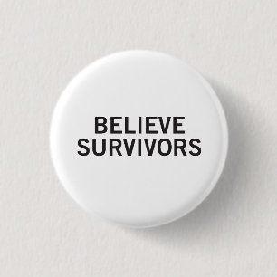 Believe Survivors Round Button   White