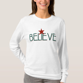BELIEVE T-Shirt