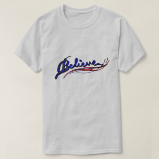 Believe T-Shirt