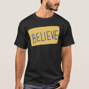 believe-ted Classic T-Shirt