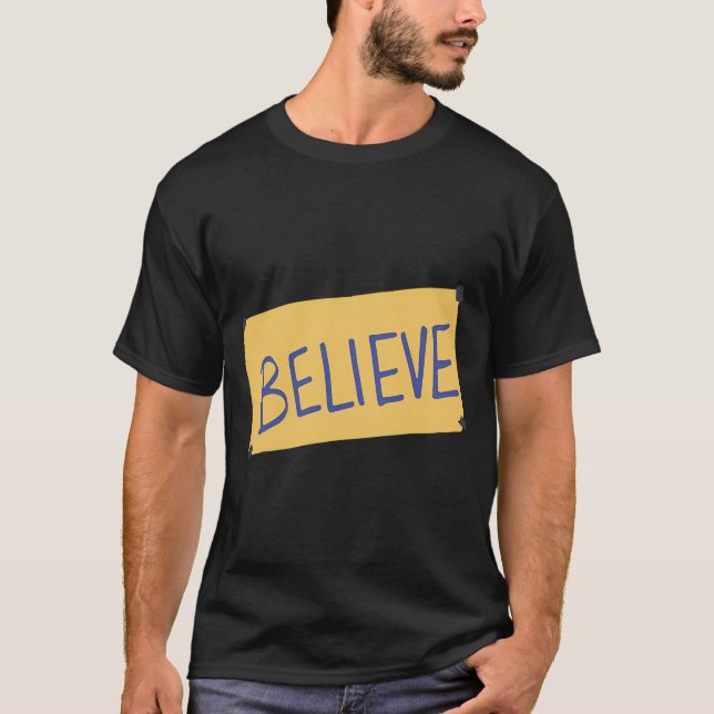 Believe Ted T-Shirt (Front)