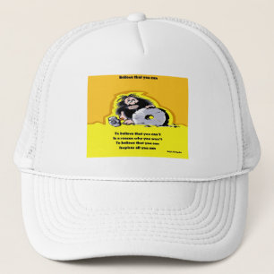 Believe that you can trucker hat