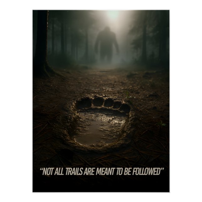 Believe the Signs: Bigfoot Footprint Forest Poster (Front)
