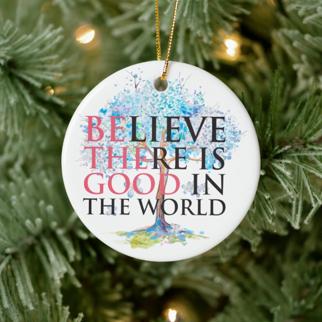Believe There is Good Blue Flowering Tree Ceramic Ornament (Tree)