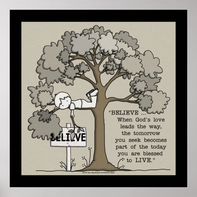 BELIEVE to LIVE-Square with Black Border Poster (Front)