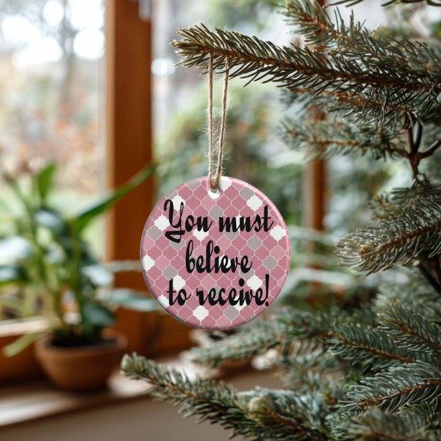 Believe to Receive Ceramic Ceramic Ornament  Ornament (Artistic Dual-Use! This personalized quatrefoil ornament doubles as a luxury gift tag.)