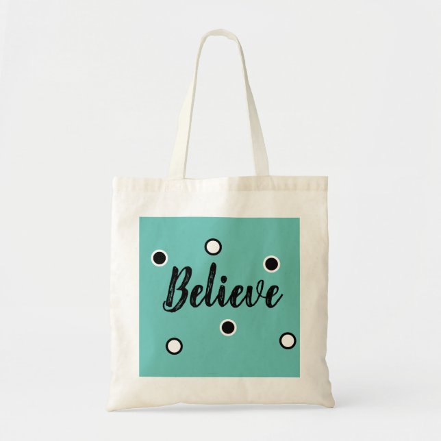 Believe Tote Bag (Front)