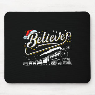 Believe Train Christmas North Pole Polar Express F Mouse Pad