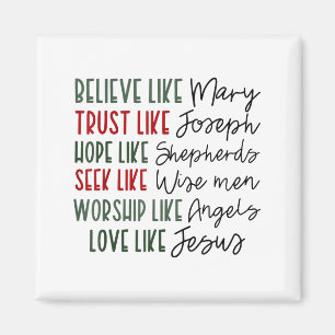 Believe Trust Hope Seek Like Shepherds Christian C Magnet