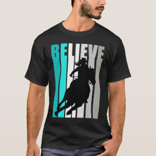 Believe Turquoise Cowgirl Southern Girls Western H T-Shirt