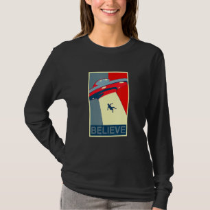 Believe Ufo Space Alien Abduction Flying Saucer Te T-Shirt