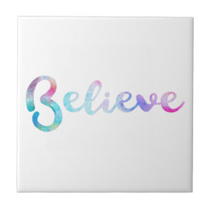 Believe Watercolor Typography Art Ceramic Tile