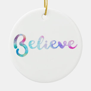 Believe Watercolor Typography Art Ceramic Tree Decoration
