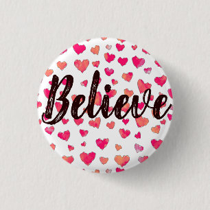 Believe Watercolor Typography Hearts Art 3 Cm Round Badge