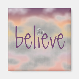 Believe with Multi Coloured Clouds magnet