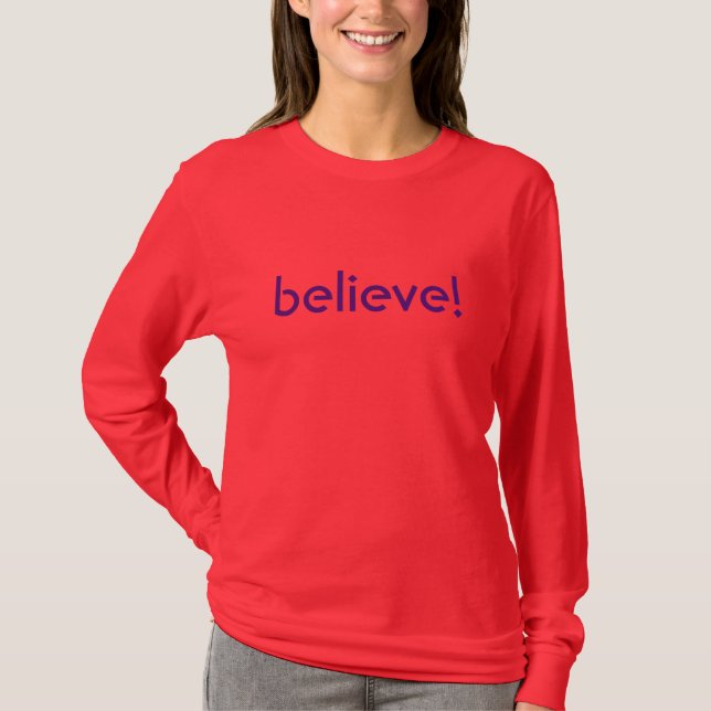 Believe! Woman's Tee Shirt Positive Energy (Front)