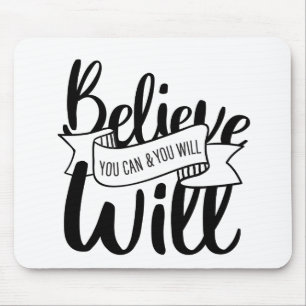 Believe You Can and You Will Gospel Graphics Claim Mouse Pad