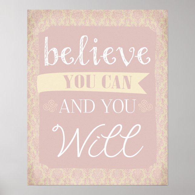 Believe you can, and you Will Poster (Front)