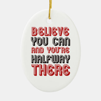 believe you can and you're halfway there ceramic tree decoration