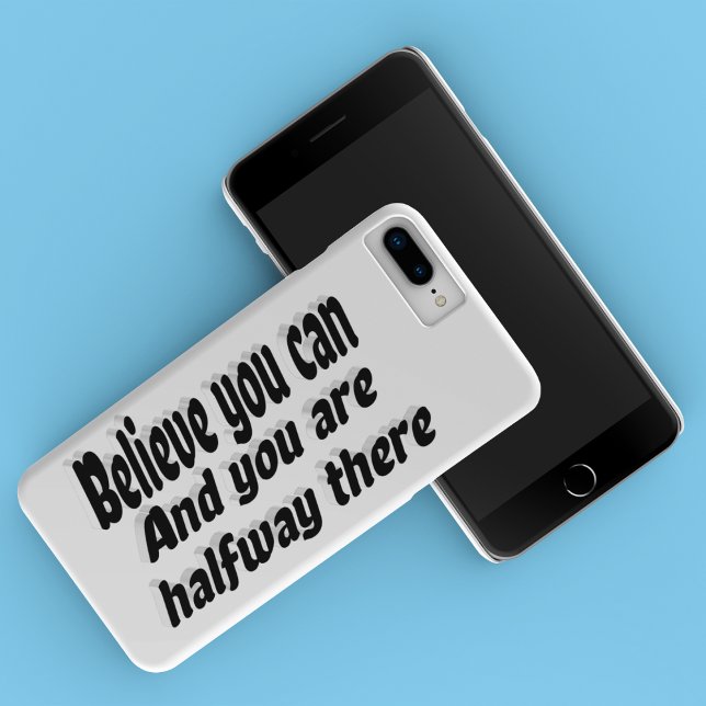 Believe You Can Motivational Quote  Case-Mate iPhone Case (Creator Uploaded)