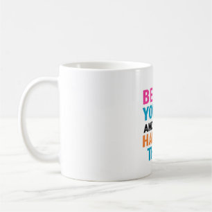 Believe You Can – Motivational Quote Coffee Mug