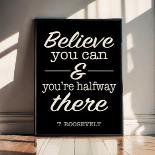 Believe You Can Motivational Quote Poster