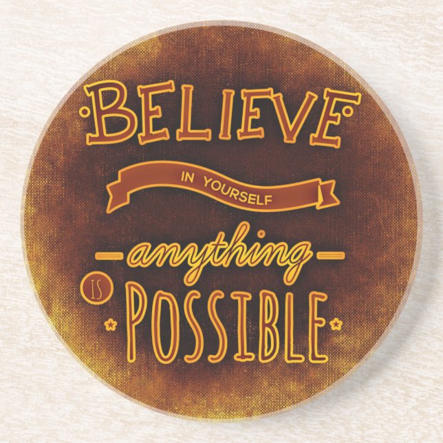 Believe yourself coaster (Front)