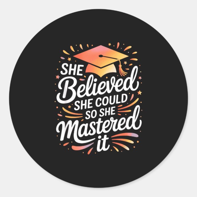 Believed could mastered colourful script classic round sticker (Front)