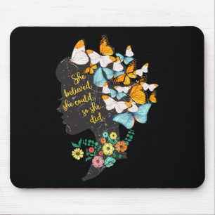 Believed She Could So She Did Shirt Feminist Mouse Pad