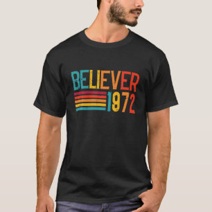 Believer 1972 Vintage 50Th Birthday Bday Christian T-Shirt