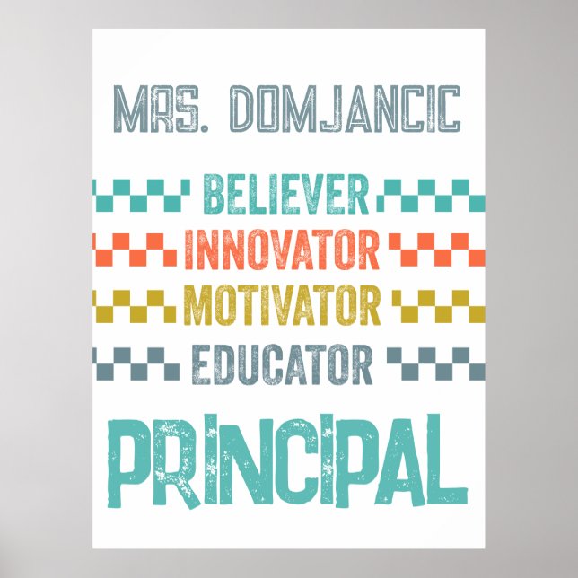 Believer, Innovator, Motivator, Educator Principal Poster (Front)