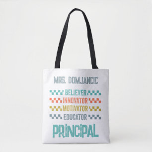 Believer, Innovator, Motivator, Educator Principal Tote Bag