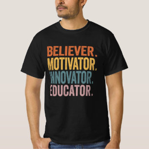Believer Motivator Innovator Educator Retro Teache T-Shirt