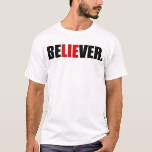 BeLIEver. T-Shirt